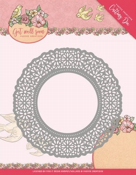 Yvonne's Die YCD10101 Get Well Soon Flower Doily/kant